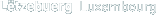 Lëtzebuerg  Luxembourg